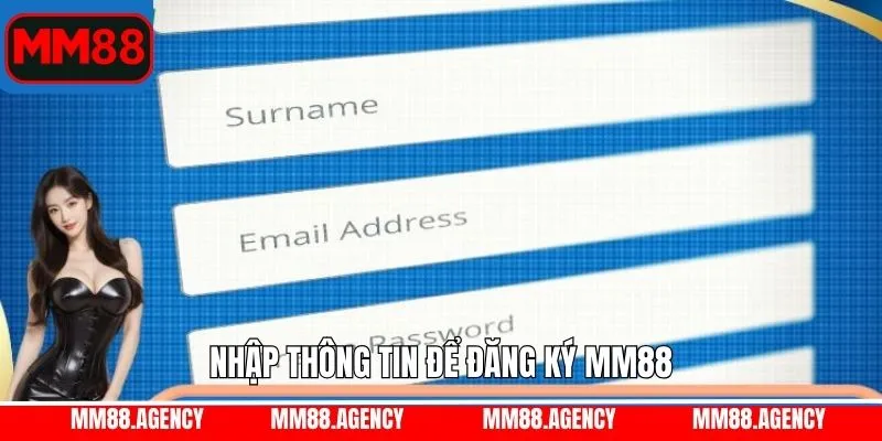 Điền thông tin đăng ký MM88